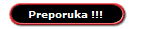 Preporuka !!!